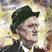 Peter Burns - Foolish Blood