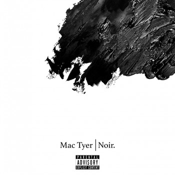 Mac Tyer - Noir (Explicit)