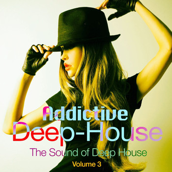 Various Artists - Addictive Deep House, Vol. 3