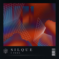 SILQUE - I Feel (Extended Mix)