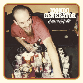 Mondo Generator - Cocaine Rodeo (20th Anniversary Repress [Explicit])