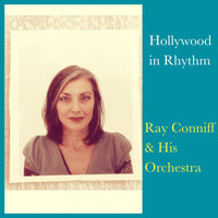 Ray Conniff & His Orchestra - Hollywood in Rhythm
