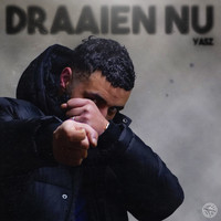 Yasz - Draaien Nu (Explicit)
