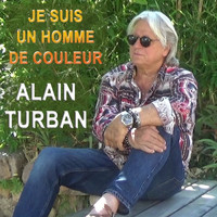 Alain Turban - Je suis un homme de couleur