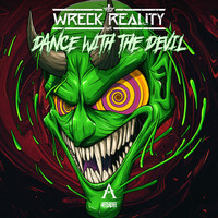 Wreck Reality - Dance With The Devil