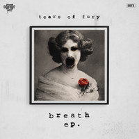 Tears Of Fury - Breath EP.