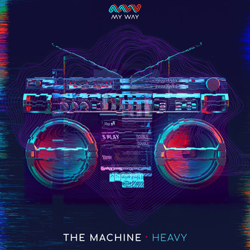 The Machine - Heavy