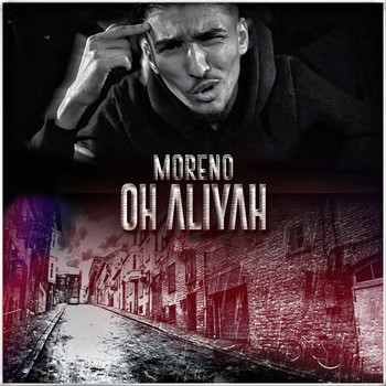 Moreno - Oh Aliyah (Explicit)