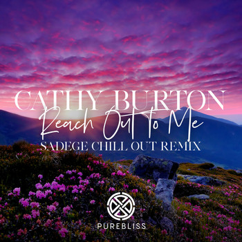 Cathy Burton - Reach Out To Me (Sadege Chill Out Remix)