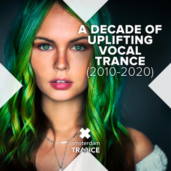 Various Artists - A Decade of Uplifting Vocal Trance (2010-2020)