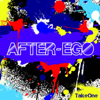 TakeOne - After-ego (Explicit)
