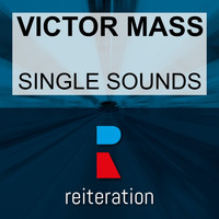 Victor Mass - Single Sounds