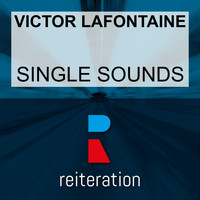 Victor Lafontaine - Single Sounds