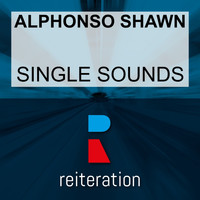 Alphonso Shawn - Single Sounds