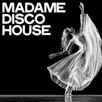 Various Artists - Madame Disco House