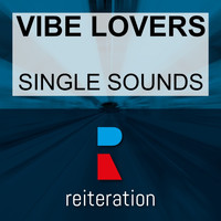 Vibe Lovers - Single Sounds