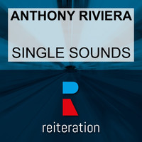Anthony Riviera - Single Sounds