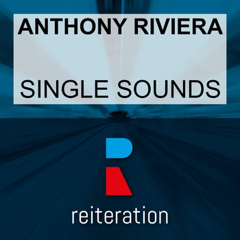 Anthony Riviera - Single Sounds