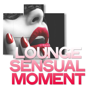 Various Artists - Lounge Sensual Moment