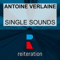 Antoine Verlaine - Single Sounds