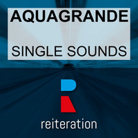 Aquagrande - Single Sounds