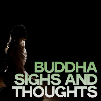 Various Artists - Buddha Sighs and Thoughts (Relax Lounge Buddha)