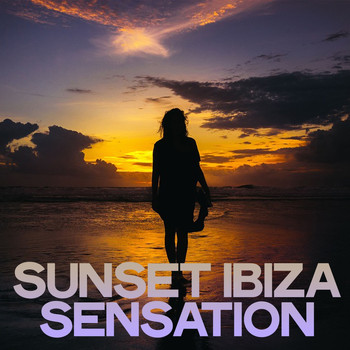 Various Artists - Sunset Ibiza Sensation (Lounge And Chillout Ibiza)