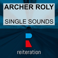 Archer Roly - Single Sounds