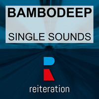 Bambodeep - Single Sounds