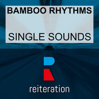 Bamboo Rhythms - Single Sounds