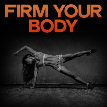 Various Artists - Firm Your Body