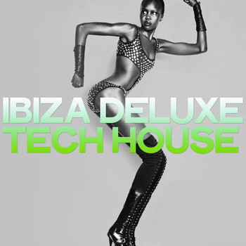 Various Artists - Ibiza Deluxe Tech House