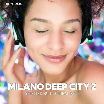 Various Artists - Milano Deep City 2 (Selected by Dj Global Byte)