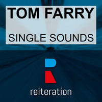 Tom Farry - Single Sounds
