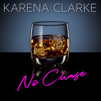Karena Clarke - No Chase (Explicit)