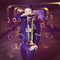 Joo Kraus - We Are Doing Well