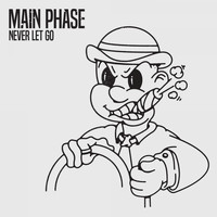 Main Phase - Never Let Go
