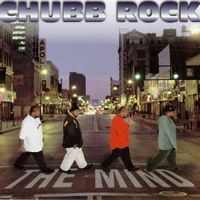 Chubb Rock - The Mind (Explicit)