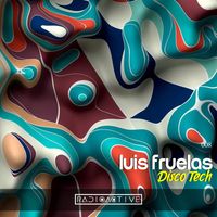 Luis Fruelas - Discotech EP