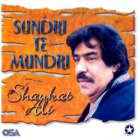 Shaukat Ali - Sundri Te Mundri