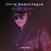 Chris DeMontague - Drift Away