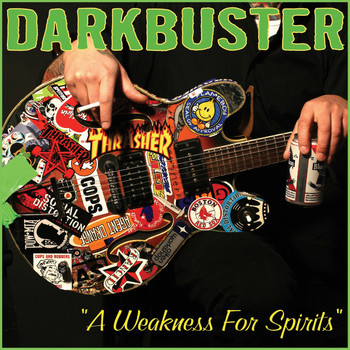 Darkbuster - A Weakness for Spirits