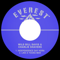 Wild Bill Davis & Charlie Shavers - Independence Day Hora / Like a Young Man