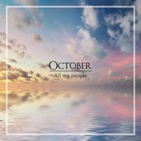 October - All My People