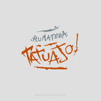 Rumatera - Tatuajo (Explicit)