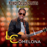 Kewdy De Los Santos - La Comelona