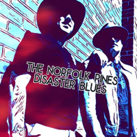 The Norfolk Pines - Disaster Blues