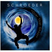 Schroeder - Over That Ghost
