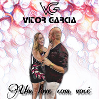 Vitor Garcia - Um Love Com Você