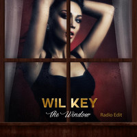 Wil Key - The Window (Radio Edit)